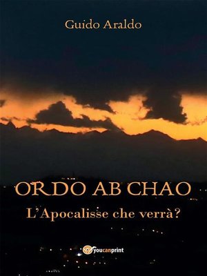 cover image of ORDO ab CHAO--L'Apocalisse che verrà?